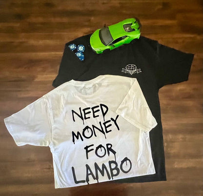 Need Money For Lamborghini T-Shirt | Supercar Humor Apparel | Broke Flexing