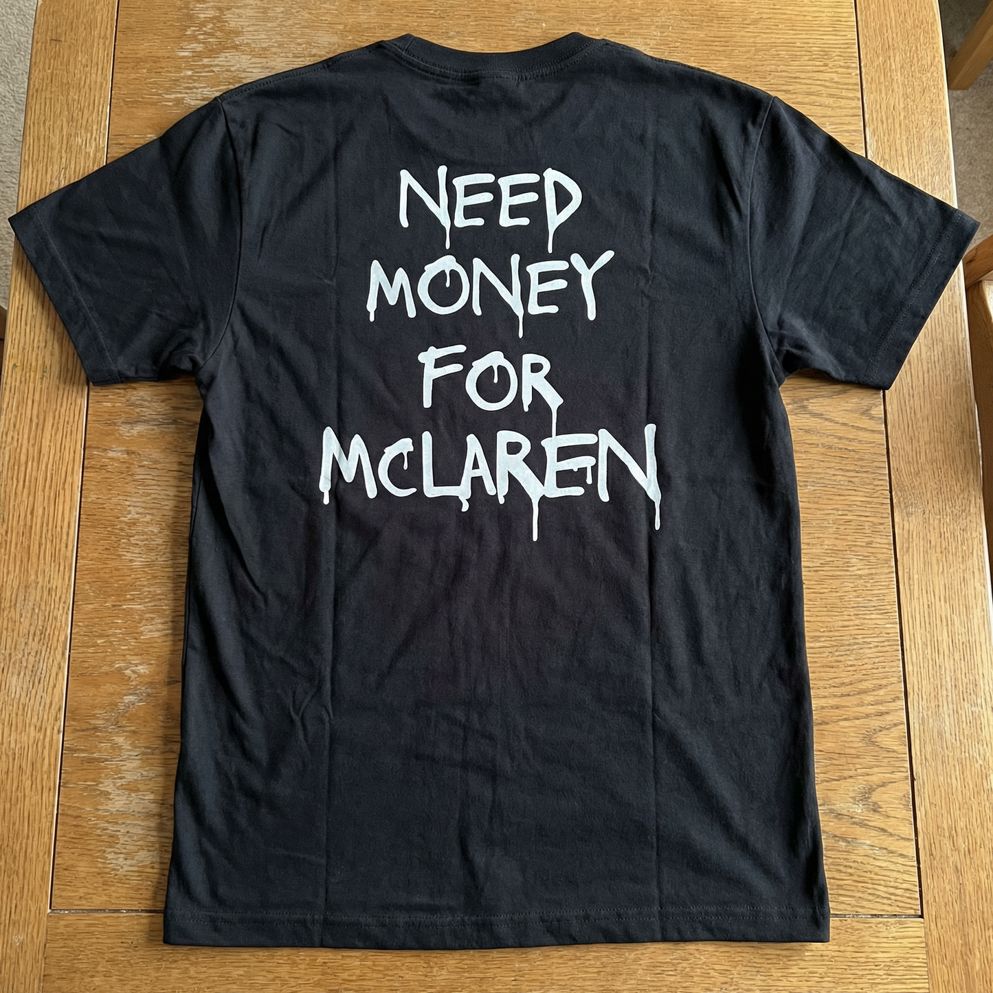 Need Money for McLaren T-Shirt | Supercar Humor Shirt | Broke Flexing