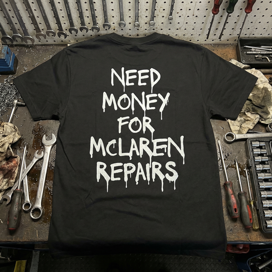Need Money For McLaren Repairs - Broke Flexing - T-Shirt