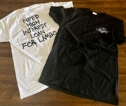 Need High Interest Loan for Lamborghini T-Shirt | Exotic Car Finance Humor | Broke Flexing
