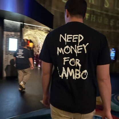 Need Money For Lamborghini T-Shirt | Supercar Humor Apparel | Broke Flexing